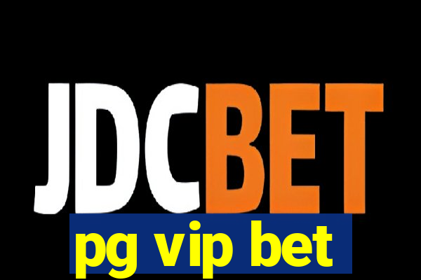 pg vip bet